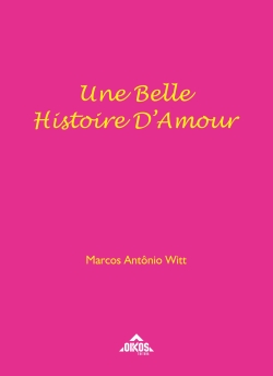 Une Belle Histoire D’Amour